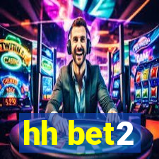 hh bet2